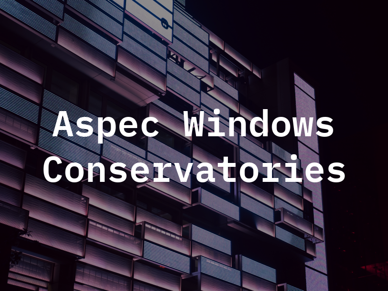 Aspec Windows & Conservatories