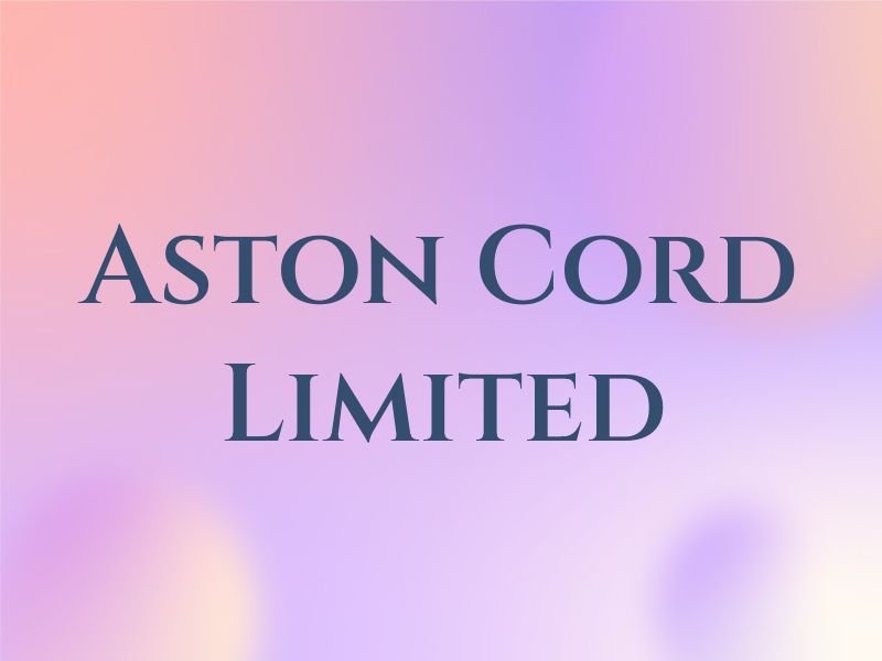 Aston Cord Limited