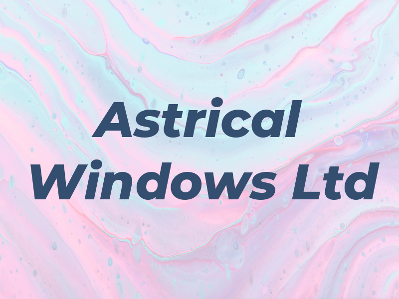 Astrical Windows Ltd