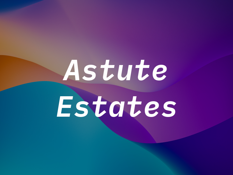 Astute Estates