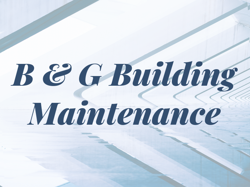 B & G Building Maintenance