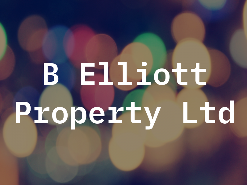 B Elliott Property Ltd