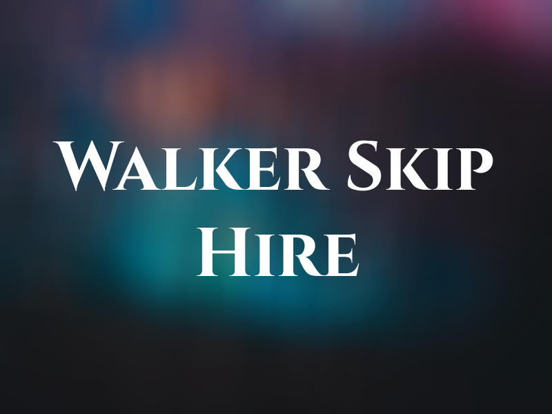 B Walker Skip Hire Ltd