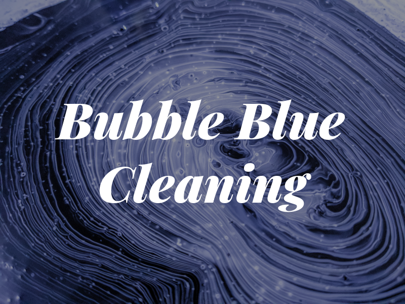 Bubble Blue Cleaning Ltd