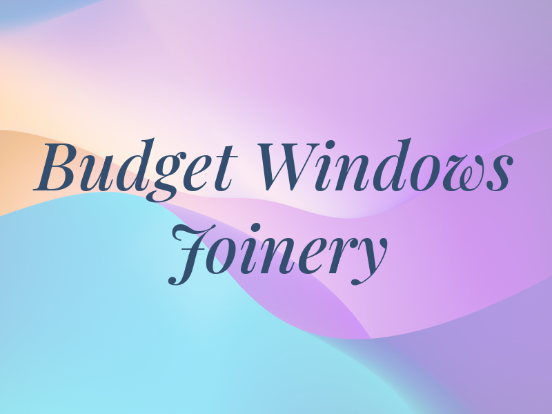Budget Windows & Joinery