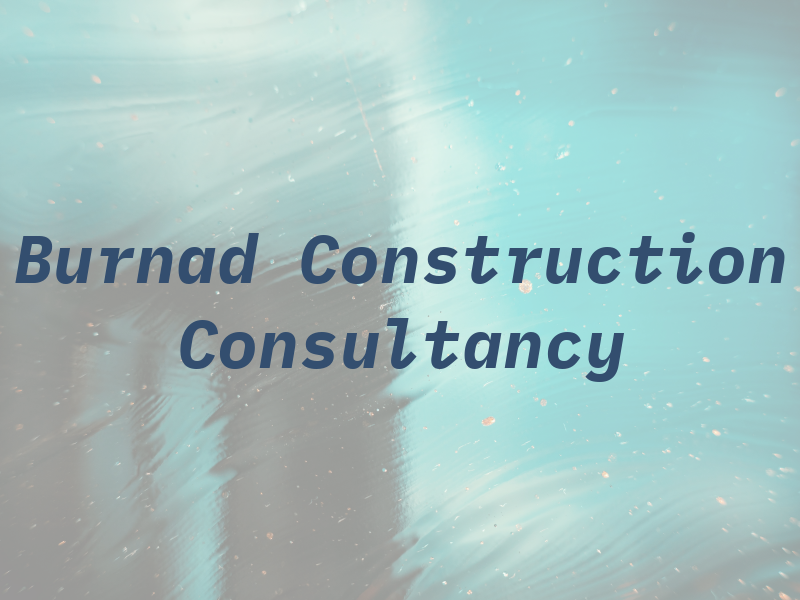 Burnad Construction & Consultancy