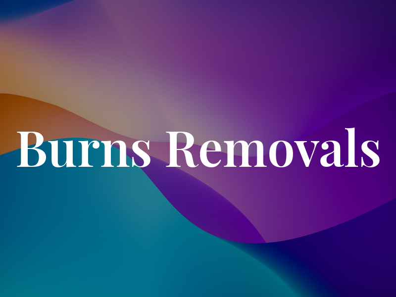 Burns Removals