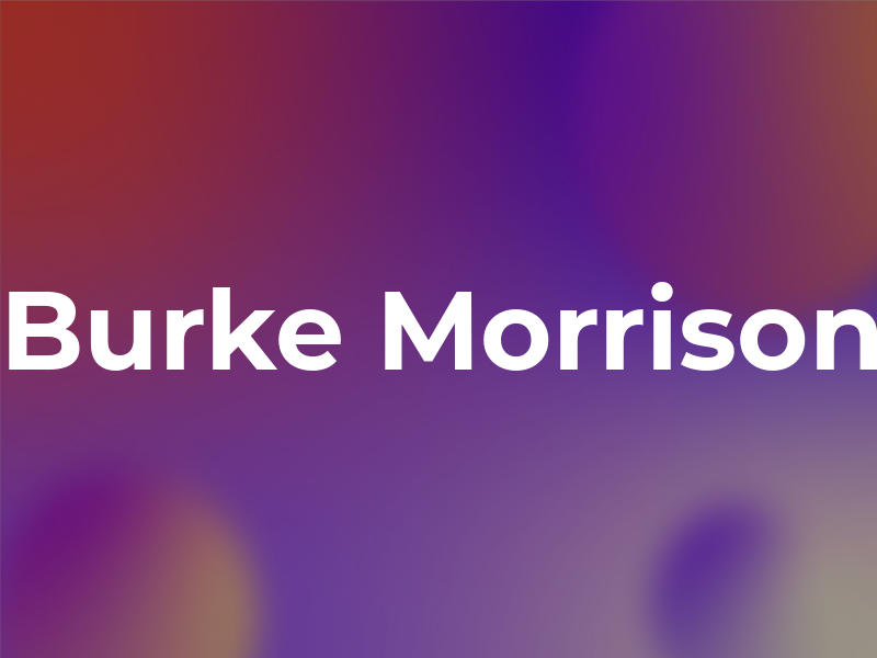 Burke Morrison