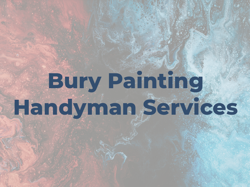 Bury Painting and Handyman Services