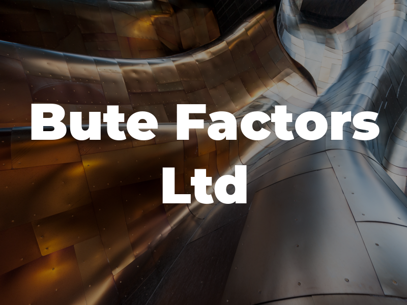 Bute Factors Ltd