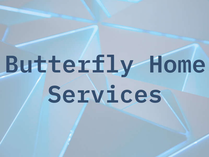 Butterfly Home Services