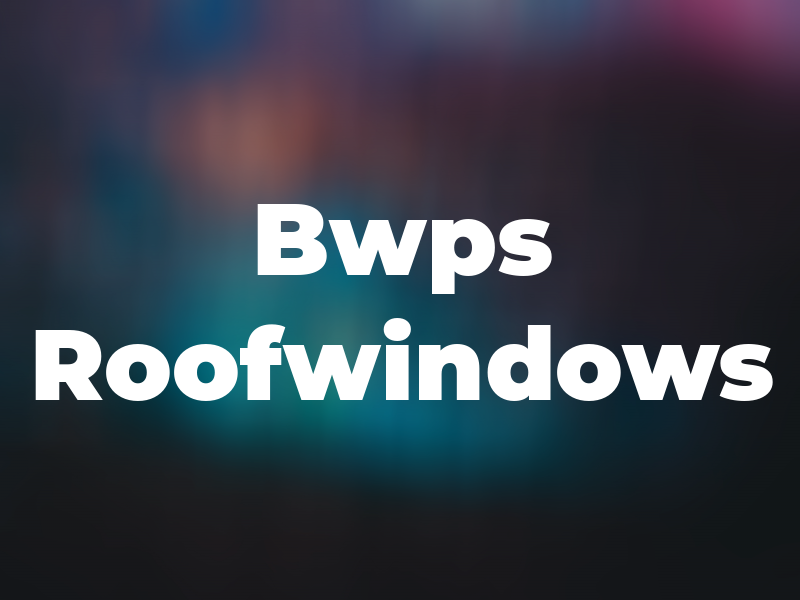 Bwps Roofwindows