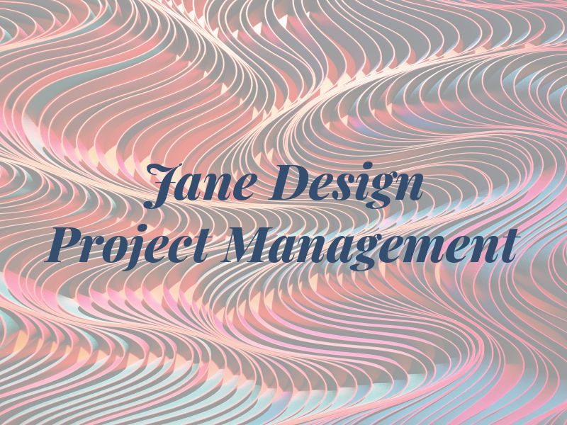 By Jane Design and Project Management
