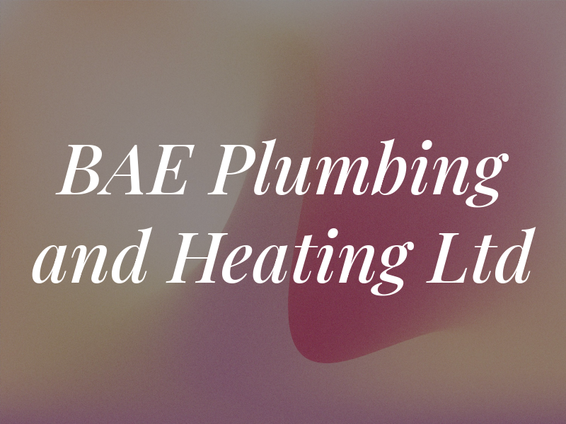 BAE Plumbing and Heating Ltd