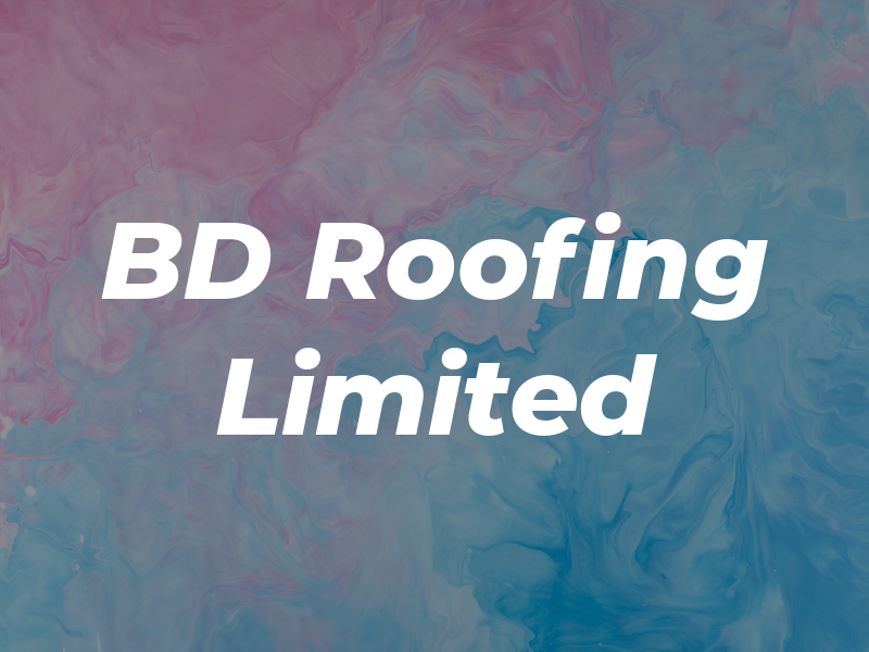 BD Roofing Limited