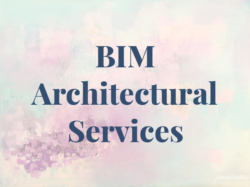 BIM Architectural Services