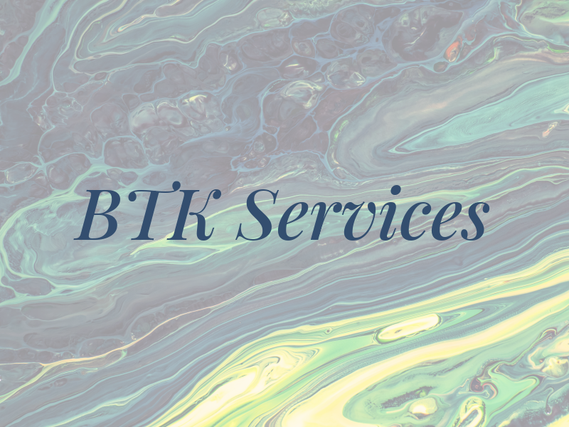 BTK Services