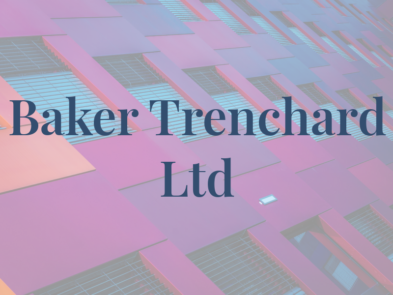 Baker Trenchard Ltd
