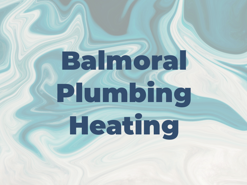 Balmoral Plumbing & Heating