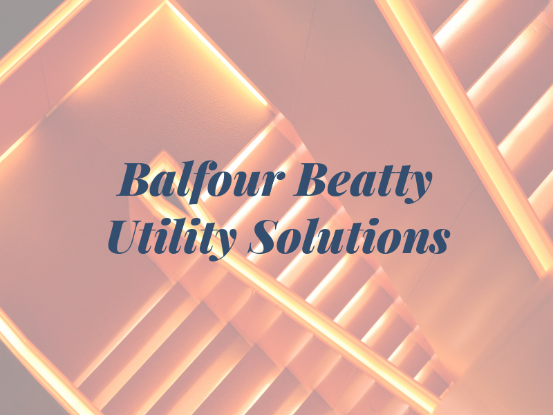 Balfour Beatty Utility Solutions