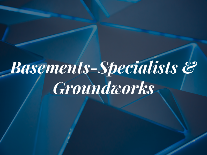 Basements-Specialists & Groundworks