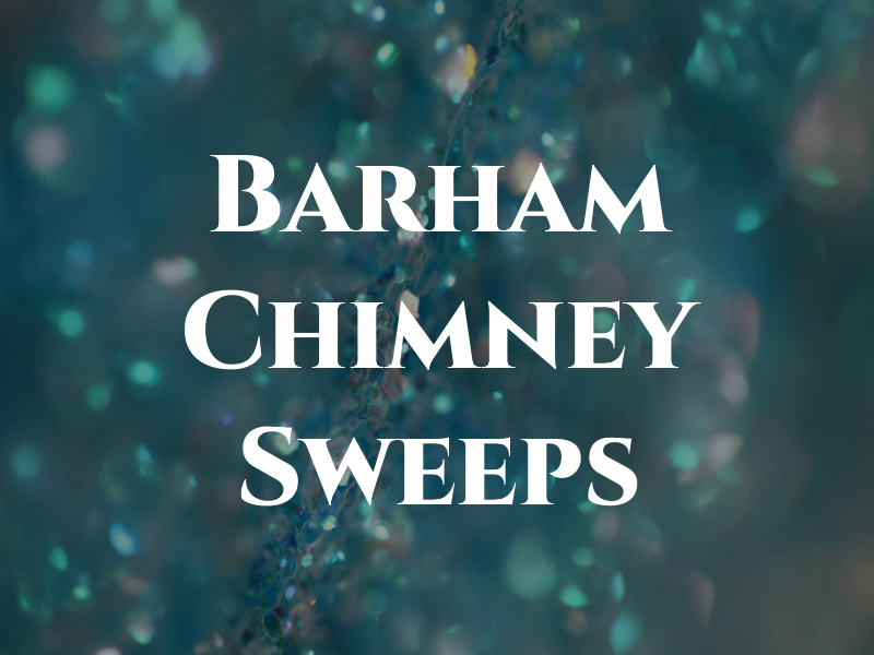 Barham Chimney Sweeps