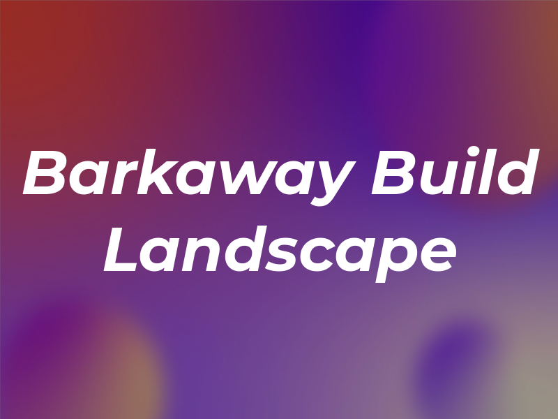 Barkaway Build and Landscape