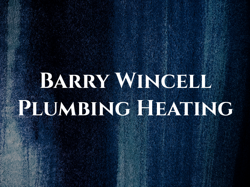 Barry Wincell Plumbing & Heating Ltd