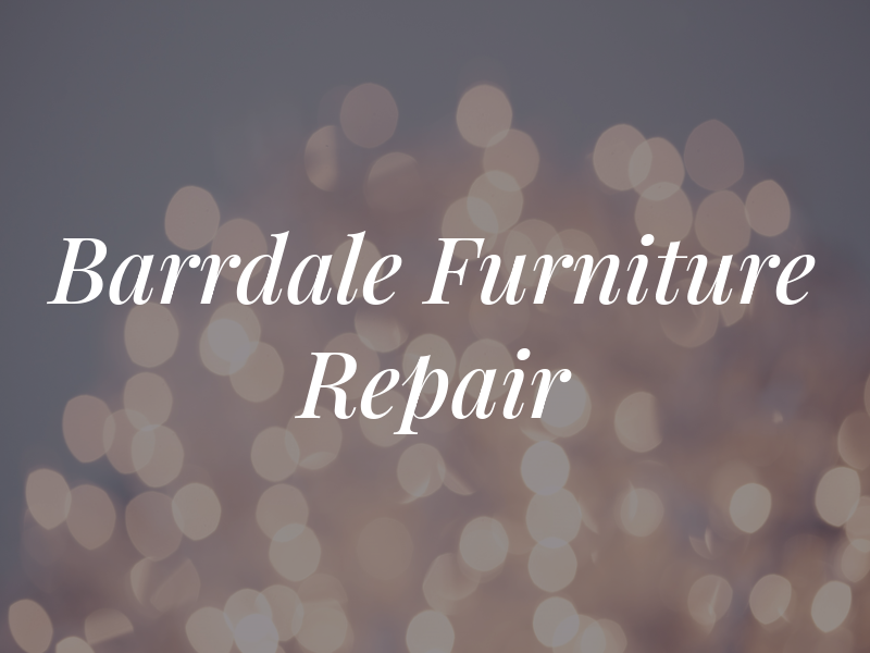 Barrdale Furniture Repair