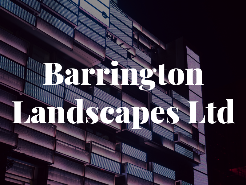 Barrington Landscapes Ltd