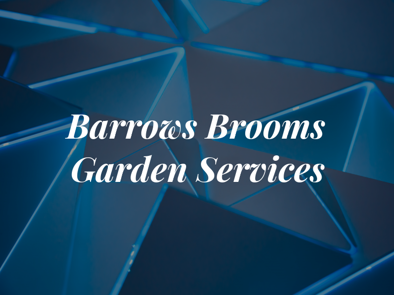 Barrows & Brooms Garden Services
