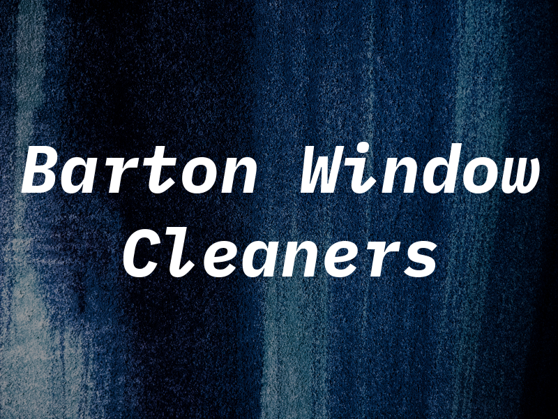 Barton Window Cleaners