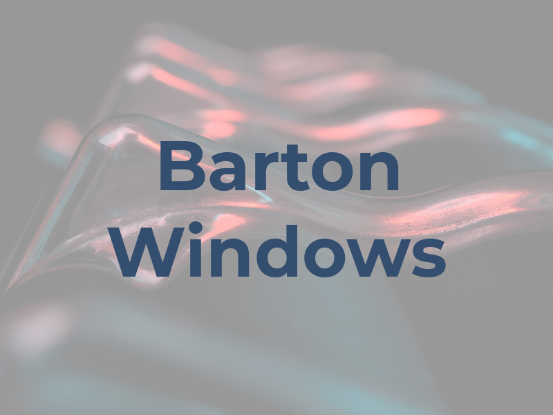 Barton Windows