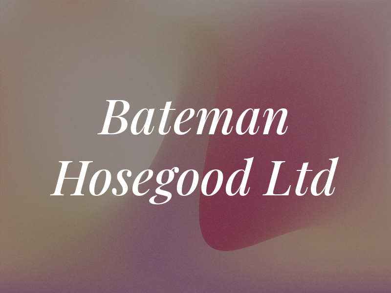Bateman Hosegood Ltd