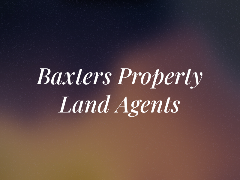 Baxters Property and Land Agents