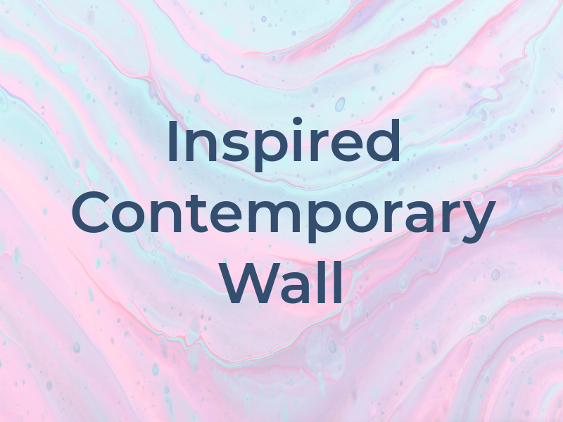 Be Inspired Contemporary Wall Art