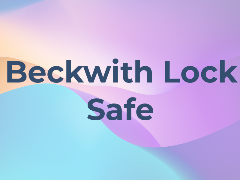 Beckwith Lock & Safe Ltd