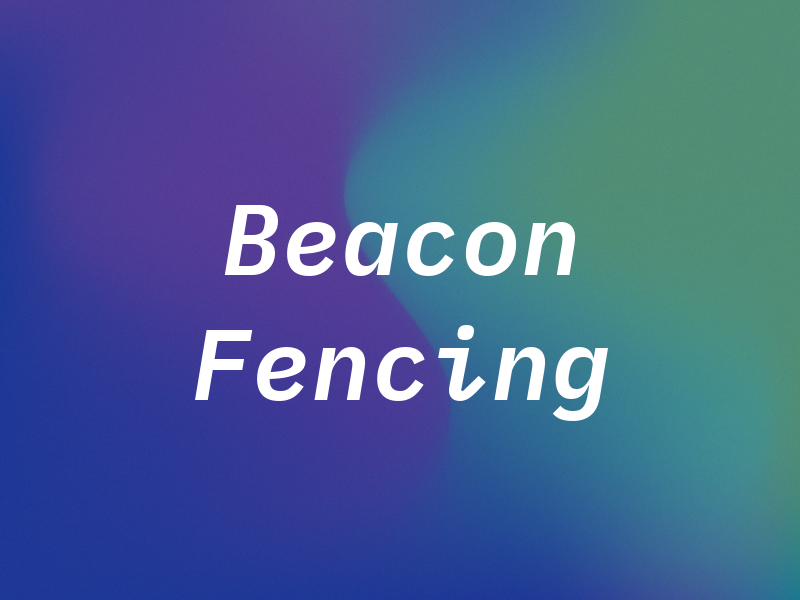 Beacon Fencing