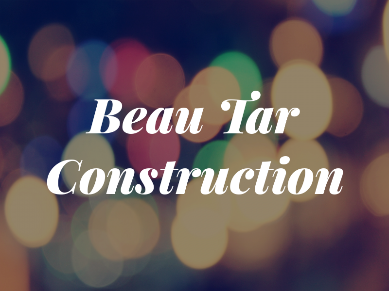 Beau Tar Construction