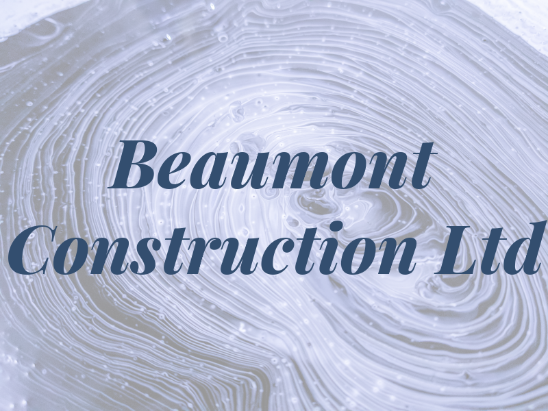 Beaumont Construction Ltd