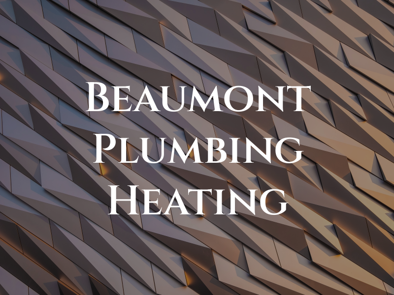 Beaumont Plumbing & Heating