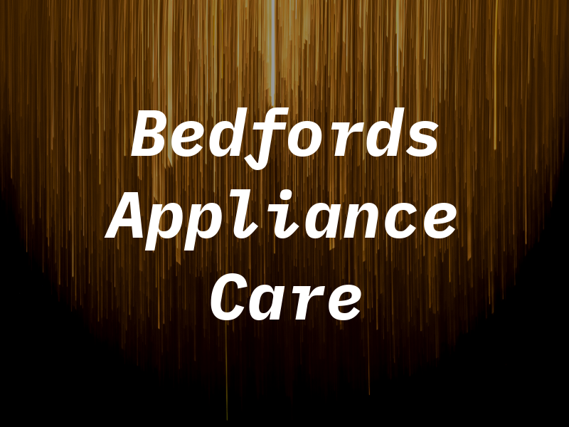 Bedfords Appliance Care Ltd