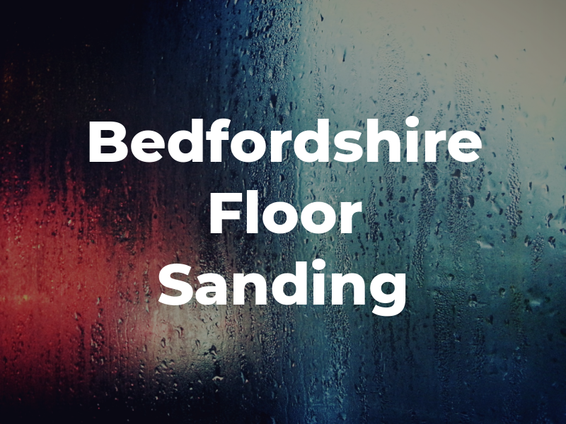 Bedfordshire Floor Sanding