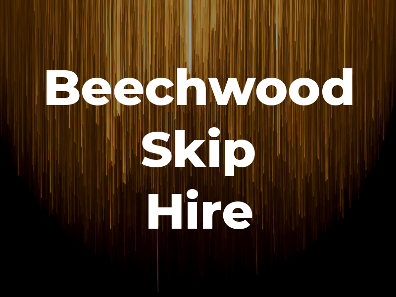 Beechwood Skip Hire