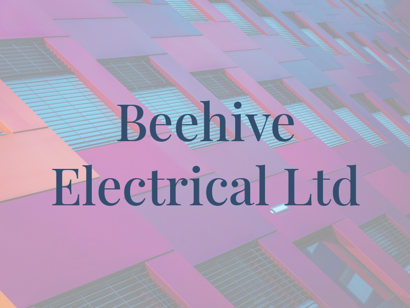 Beehive Electrical Ltd