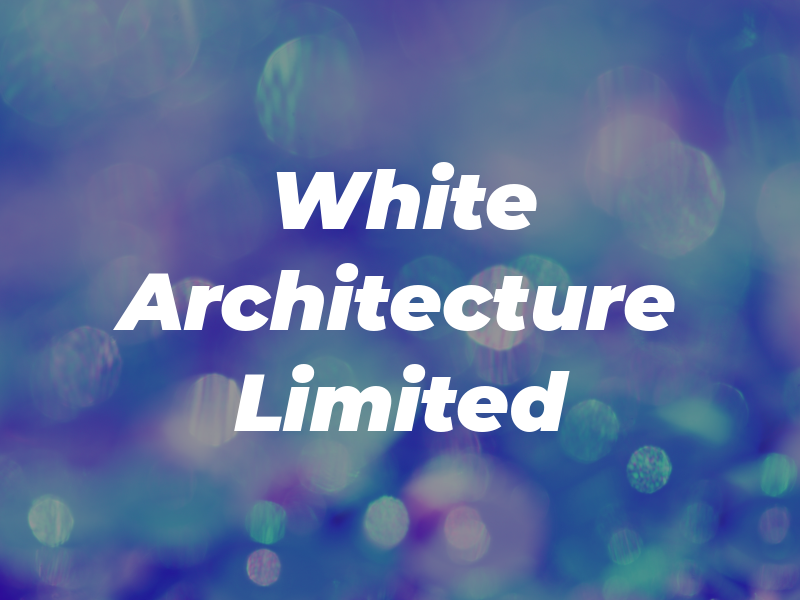 Ben White Architecture Limited