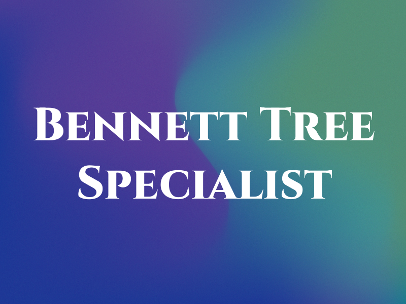 Bennett Tree Specialist