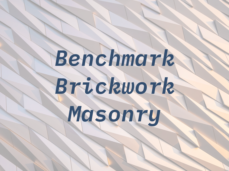 Benchmark Brickwork and Masonry