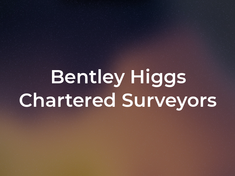 Bentley Higgs Chartered Surveyors