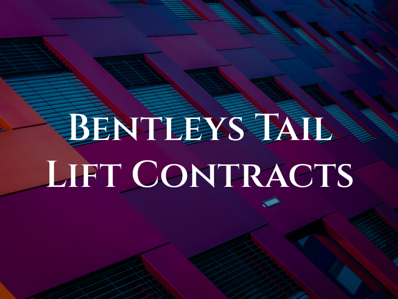 Bentleys Tail Lift Contracts